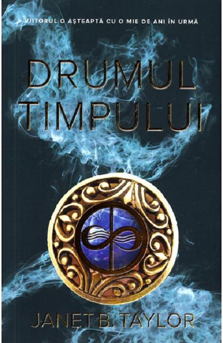 Carte Drumul timpului autor Janet B. Taylor editura Unicart