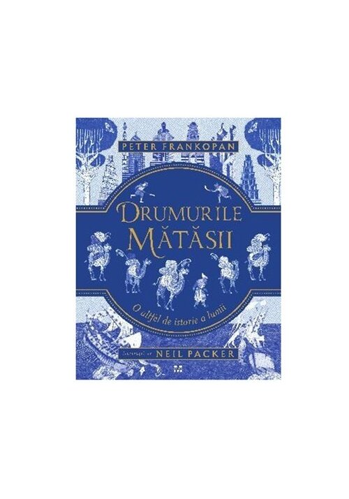 Carte Drumurile matasii editura Pandora M