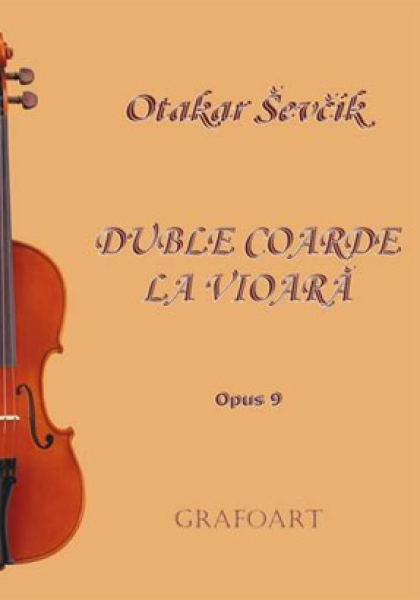 Carte Duble coarde la vioara Op. 9 autor Otakar Sevcic editura Grafoart