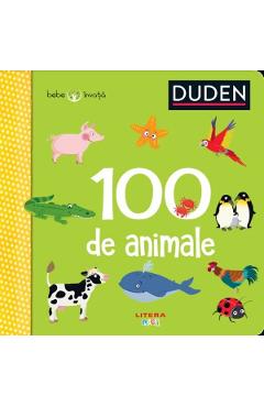 Carte Duden. Bebe invata. 100 de animale editura Autor Anonim