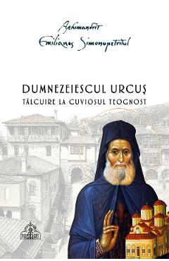 Carte Dumnezeiescul urcus - Emilianos Simonopetritul editura Emilianos Simonopetritul