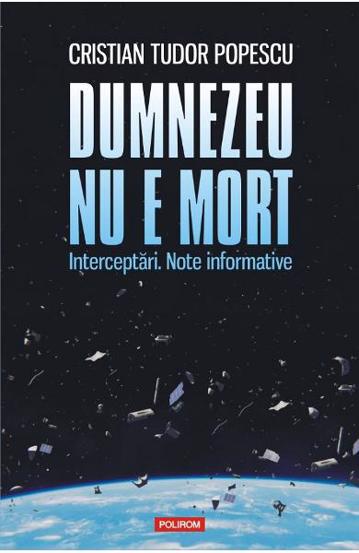 Carte Dumnezeu nu e mort editura Polirom
