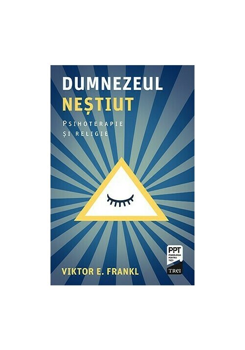Carte Dumnezeul nestiut editura Trei