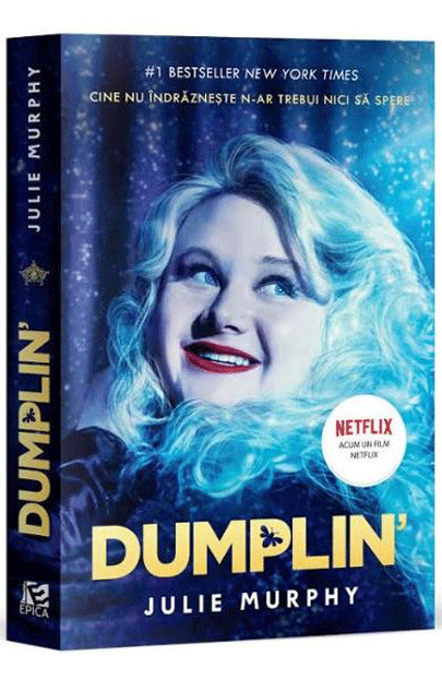 Carte Dumplin' autor Julie Murphy editura Epica