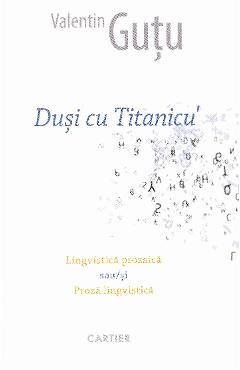Carte Dusi cu Titanicu' - Valentin Gutu editura Valentin Gutu