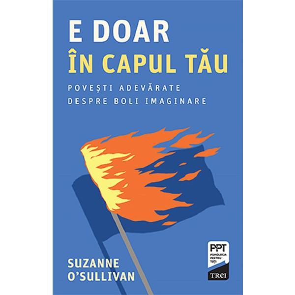 Carte E doar in capul tau - Suzanne O'Sullivan