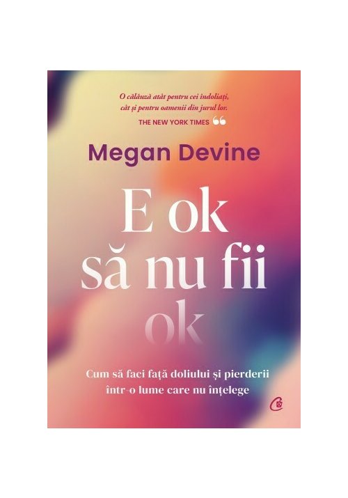 Carte E ok sa nu fii ok editura Curtea Veche