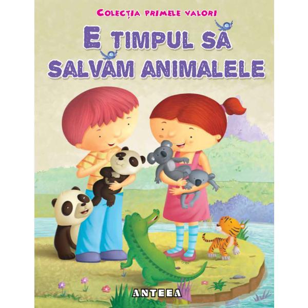Carte E timpul sa salvam animalele
