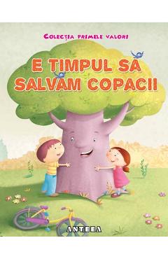 Carte E timpul sa salvam copacii editura Nandika Chand