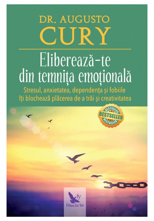 Carte ELIBEREAZA-TE DIN TEMNITA EMOTIONALA editura For You