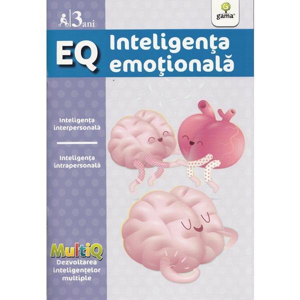 Carte EQ 3 Ani Inteligenta emotionala