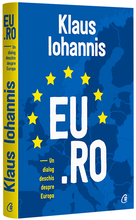Carte EU.RO autor Klaus Iohannis editura Curtea Veche Publishing