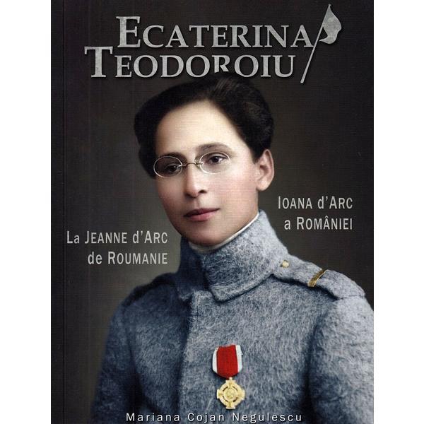 Carte Ecaterina teodoroiu - Mariana Cojan Negulescu