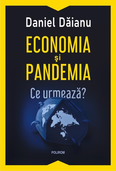 Carte Economia și pandemia editura Polirom
