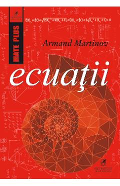 Carte Ecuatii - Armand Martinov editura Armand Martinov