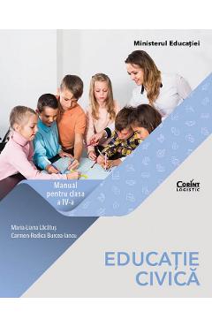 Carte Educatie civica - Clasa 4 - Manual - Maria Liana Lacatus