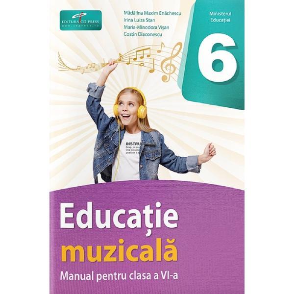 Carte Educatie muzicala - Clasa 6 - Manual - Madalina Maxim Enachescu