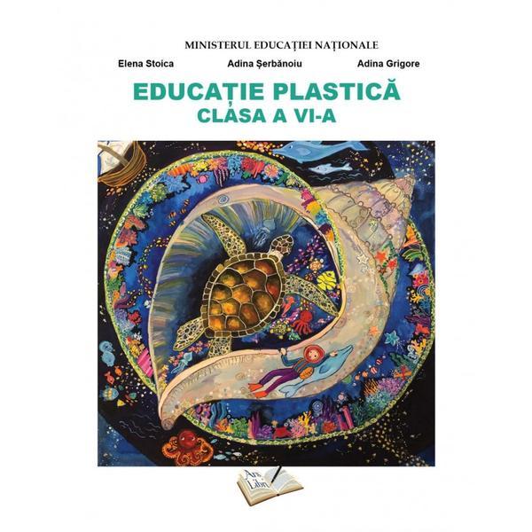 Carte Educatie plastica - Clasa 6 - Manual - Elena Stoica