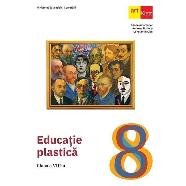 Carte Educatie plastica - Clasa 8 - Manual - Sanda Amarandei