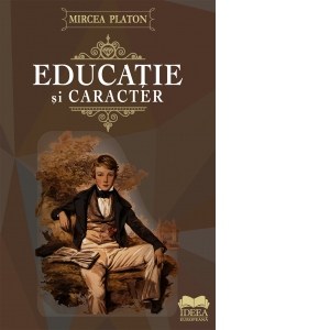 Carte Educatie si caracter Autor Mircea Platon