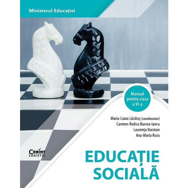 Carte Educatie sociala - Clasa 6 - Manual - Maria-Liana Lacatus