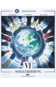 Carte Educatie sociala. Limba germana - Clasa 6 - Manual - Victor Bratu
