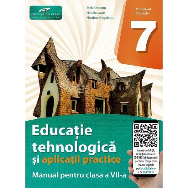 Carte Educatie tehnologica si aplicatii practice - Clasa 7 - Manual - Stela Olteanu