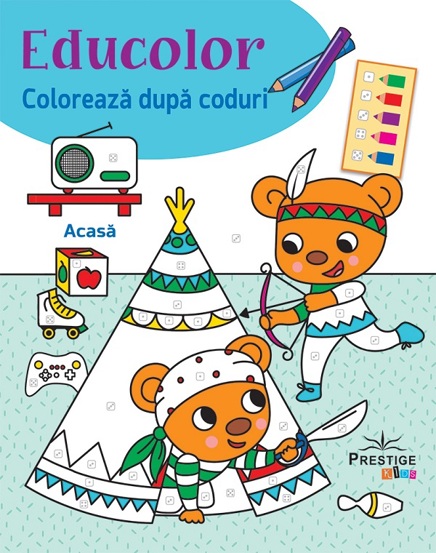 Carte Educolor: Acasa. Coloreaza dupa coduri editura Prestige