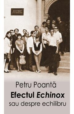 Carte Efectul Echinox sau despre echilibru - Petru Poanta editura Petru Poanta