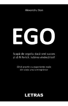 Carte Ego - Alexandru Stan editura Alexandru Stan