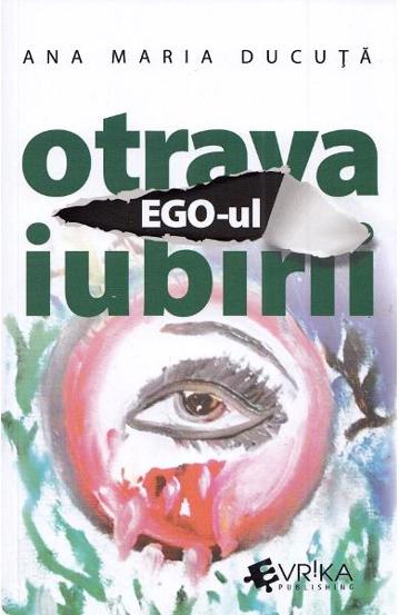 Carte Ego-ul otrava iubirii editura Universul Juridic