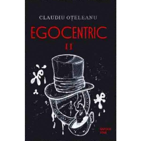Carte Egocentric. Vol.2 - Claudiu Oteleanu