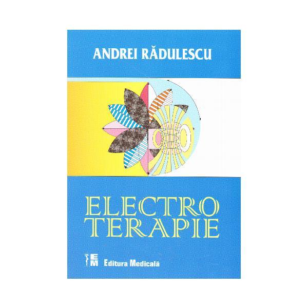 Carte Electroterapie - Andrei Radulescu