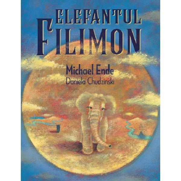 Carte Elefantul Filimon - Michael Ende