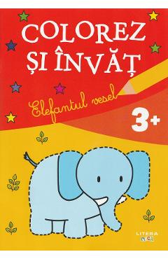 Carte Elefantul vesel. Colorez si invat editura -