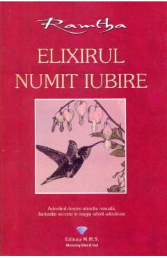 Carte Elixirul numit iubire - Ramtha editura Ramtha