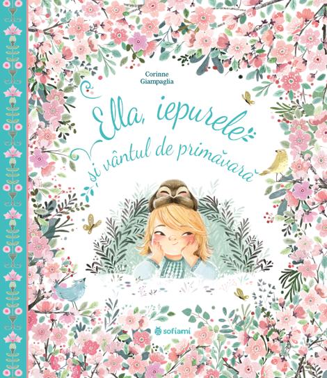 Carte Ella iepurele și vântul de primăvară editura Editura Sofiami