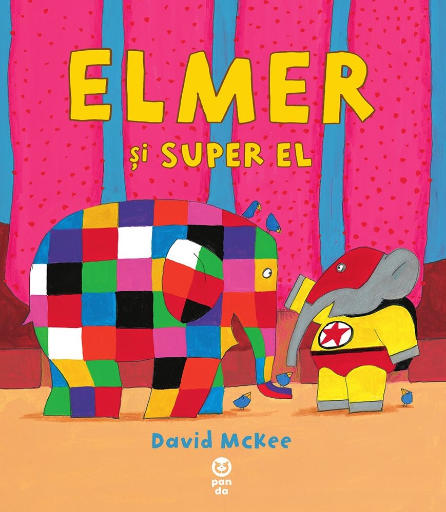 Carte Elmer si Super El autor David McKee editura Pandora M
