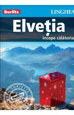 Carte Elvetia: Incepe calatoria - Berlitz editura -