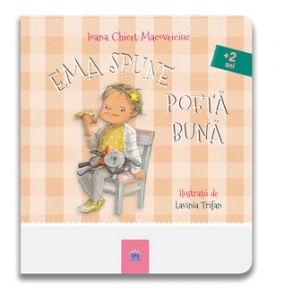 Carte Ema spune pofta buna Autori Lavinia Trifan