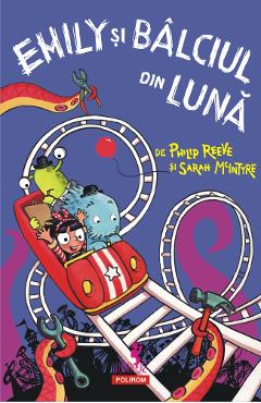 Carte Emily si Balciul din Luna - Philip Reeve