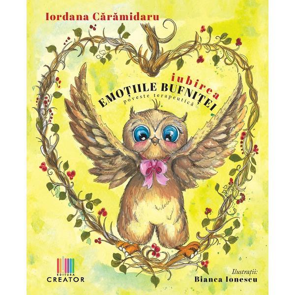 Carte Emotiile bufnitei: Iubirea. O poveste terapeutica - Caramidaru Iordana