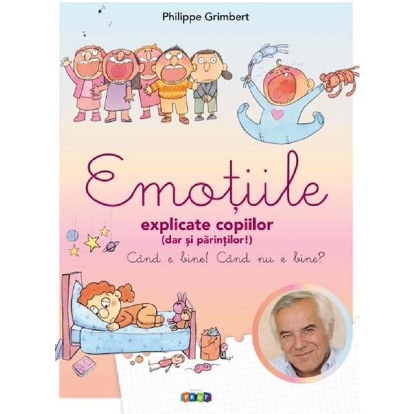 Carte Emotiile explicate copiilor - Philippe Grimbert