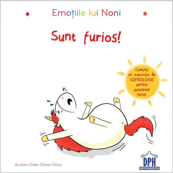 Carte Emotiile lui Noni. Sunt Furios! - Aurelie Chien Chow Chine
