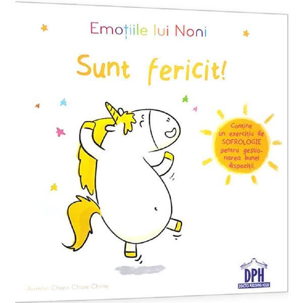 Carte Emotiile lui Noni. Sunt fericit! - Aurelie Chien Chow Chine