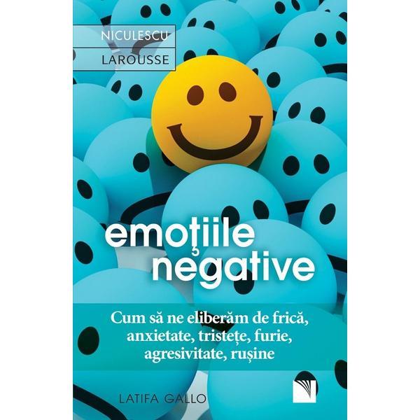 Carte Emotiile negative - Latifa Gallo