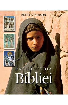 Carte Enciclopedia bibliei - Peter Atkinson editura Peter Atkinson