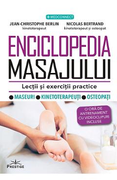 Carte Enciclopedia masajului. Lectii si exercitii practice - Jean-Christophe Berlin
