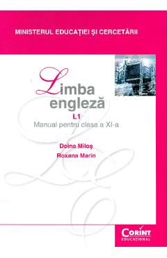 Carte Engleza - Clasa 11 L1 - Manual - Doina Milos