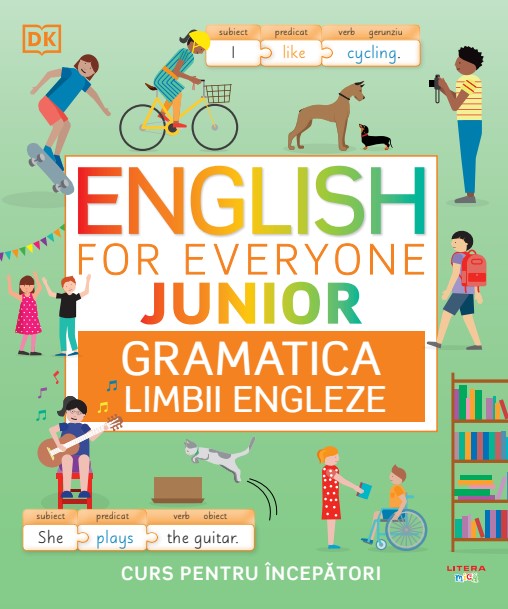Carte English for Everyone Junior. Gramatica limbii engleze. Curs pentru incepatori editura Litera